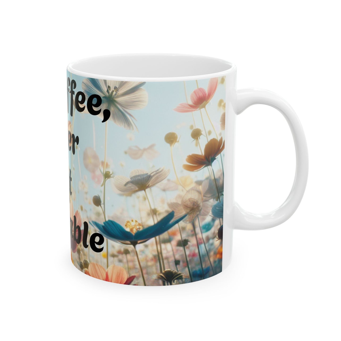 Floral Coffee Mug - 'My Coffee, Bitter But Enjoyable', Perfect Gift for Coffee Lovers, Earthy Decor, Relaxing Mornings, Housewarming