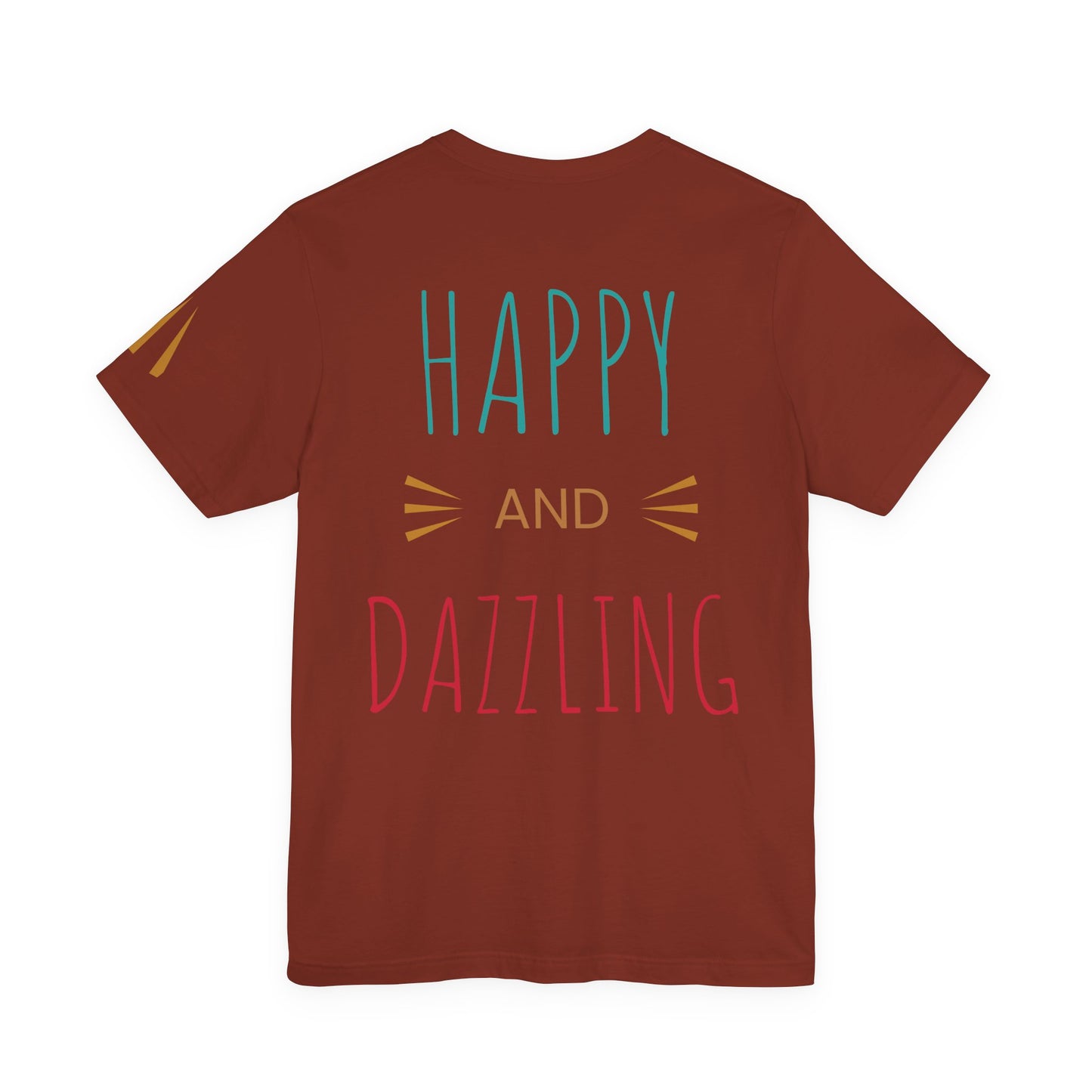 Inspirational Unisex Jersey Tee - 'You Are Never Too Old to Try' & 'Happy and Dazzling'