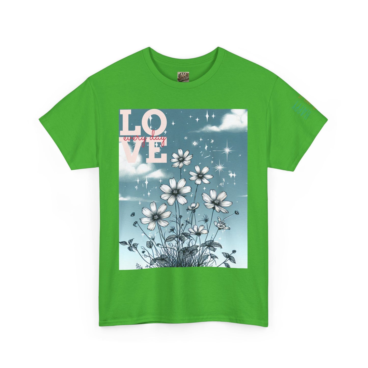 Inspirational Floral Print Tee, Love & Empowerment Shirt, Perfect for Women, Gifts for Friends, Motivational Apparel, Casual Everyday Wear