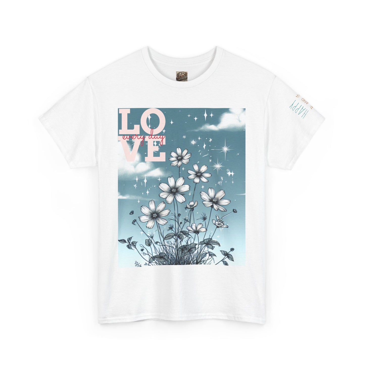 Inspirational Floral Print Tee, Love & Empowerment Shirt, Perfect for Women, Gifts for Friends, Motivational Apparel, Casual Everyday Wear