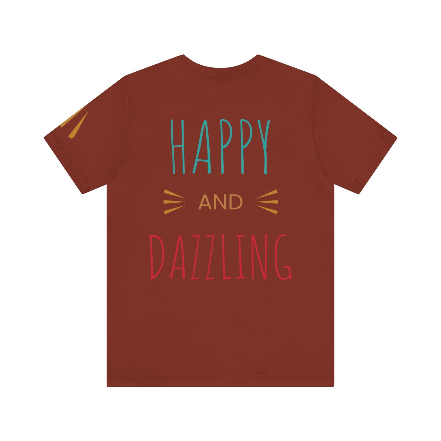 Inspirational Unisex Jersey Tee - 'You Are Never Too Old to Try' & 'Happy and Dazzling'