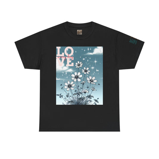 Inspirational Floral Print Tee, Love & Empowerment Shirt, Perfect for Women, Gifts for Friends, Motivational Apparel, Casual Everyday Wear