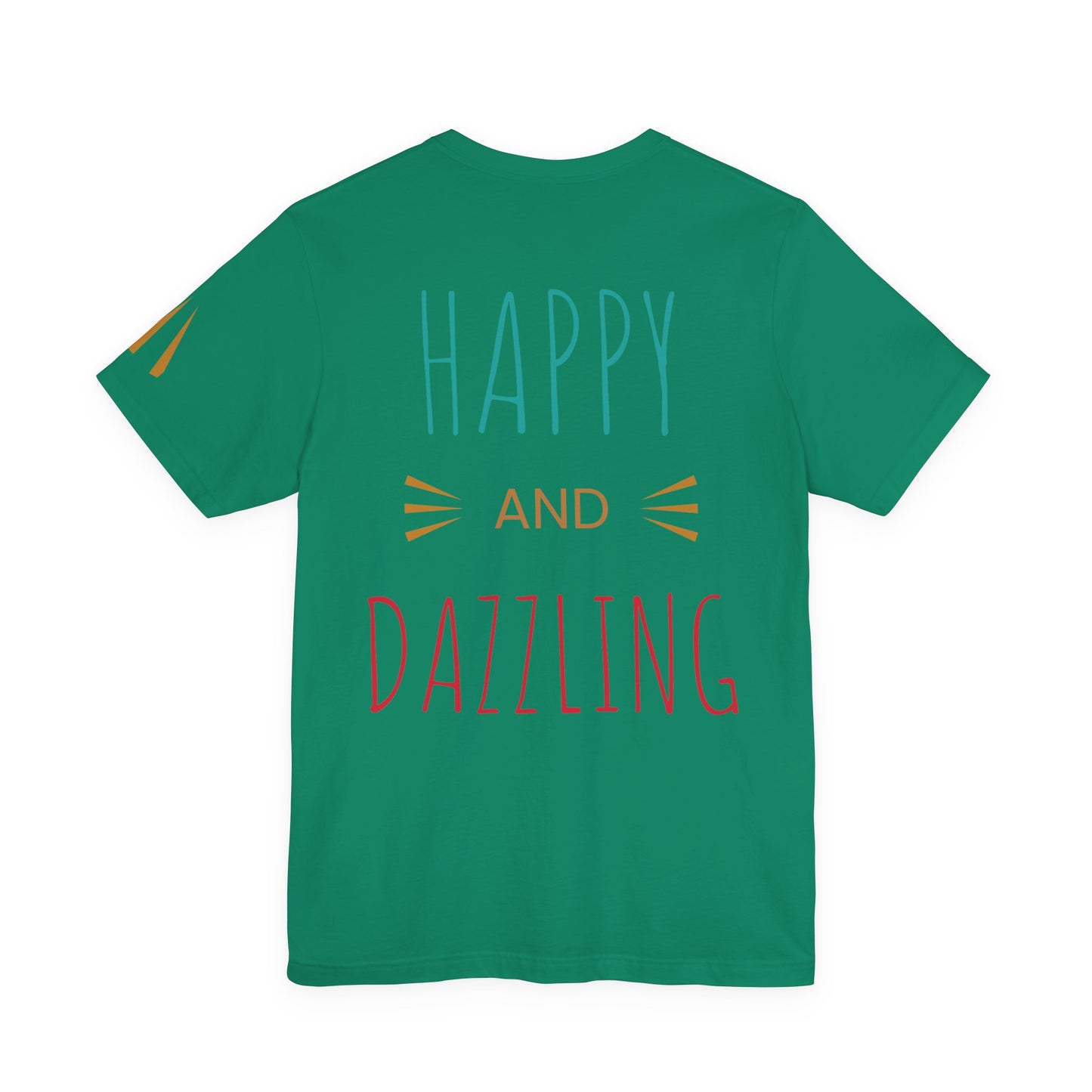 Inspirational Unisex Jersey Tee - 'You Are Never Too Old to Try' & 'Happy and Dazzling'